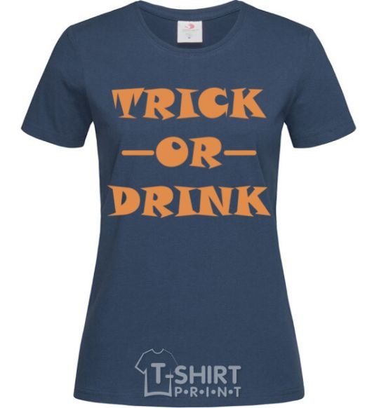 Women's T-shirt trick or drink navy-blue фото