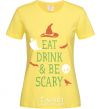Women's T-shirt eat drink cornsilk фото