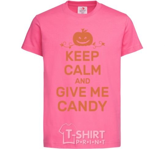 Детская футболка keep calm and give me candy Ярко-розовый фото