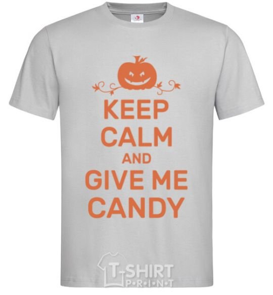 Men's T-Shirt keep calm and give me candy grey фото