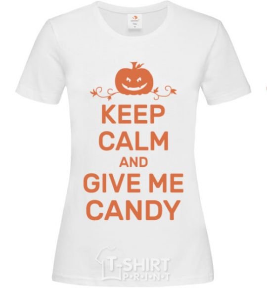 Women's T-shirt keep calm and give me candy White фото