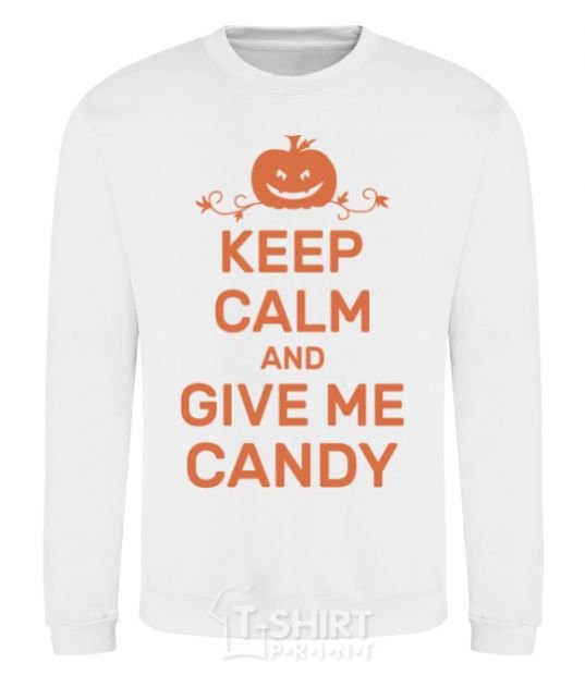 Sweatshirt keep calm and give me candy White фото