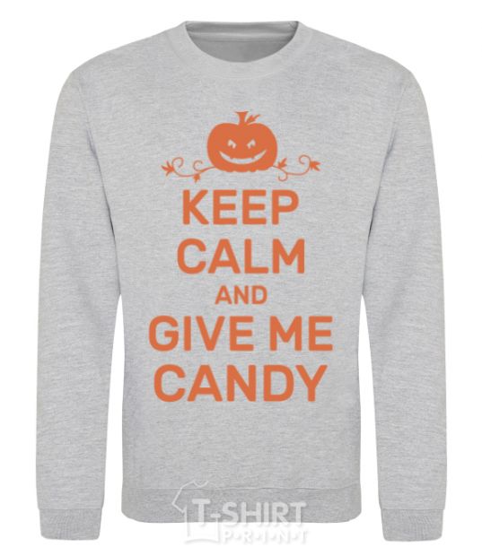 Свитшот keep calm and give me candy Серый меланж фото