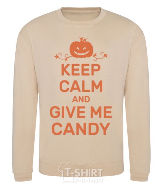 Sweatshirt keep calm and give me candy sand фото