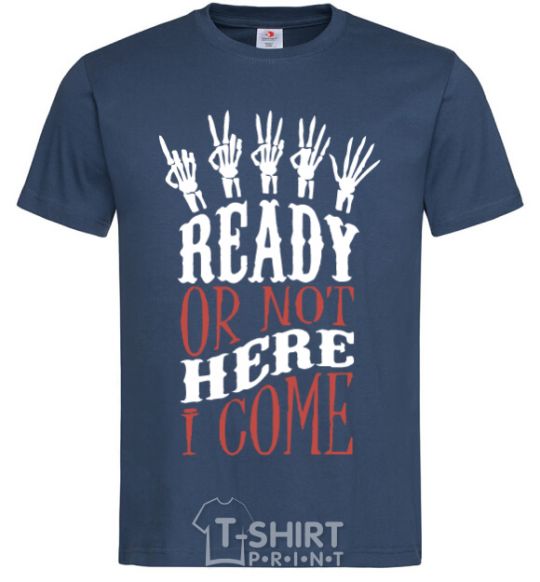 Men's T-Shirt ready or not here i come navy-blue фото