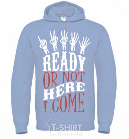 Men`s hoodie ready or not here i come sky-blue фото