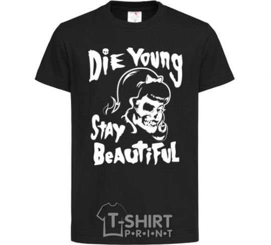 Детская футболка die yong stay beautiful Черный фото