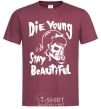 Men's T-Shirt die yong stay beautiful burgundy фото