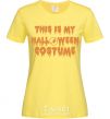 Women's T-shirt This is my halloween queen cornsilk фото