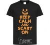 Kids T-shirt Keep calm and scary on black фото
