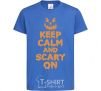 Kids T-shirt Keep calm and scary on royal-blue фото