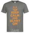 Men's T-Shirt Keep calm and scary on dark-grey фото