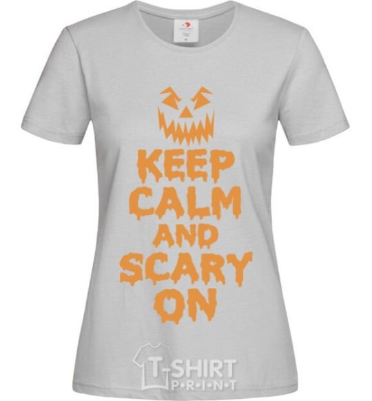 Women's T-shirt Keep calm and scary on grey фото