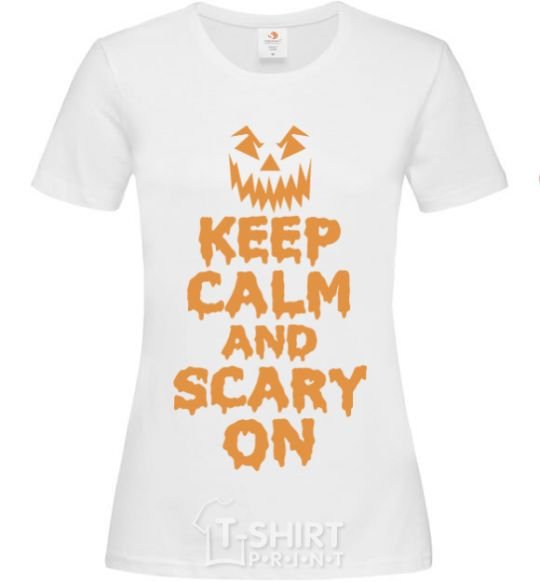 Women's T-shirt Keep calm and scary on White фото