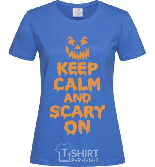 Women's T-shirt Keep calm and scary on royal-blue фото