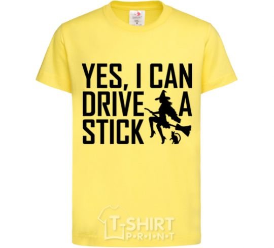 Kids T-shirt yes i can drive a stick cornsilk фото