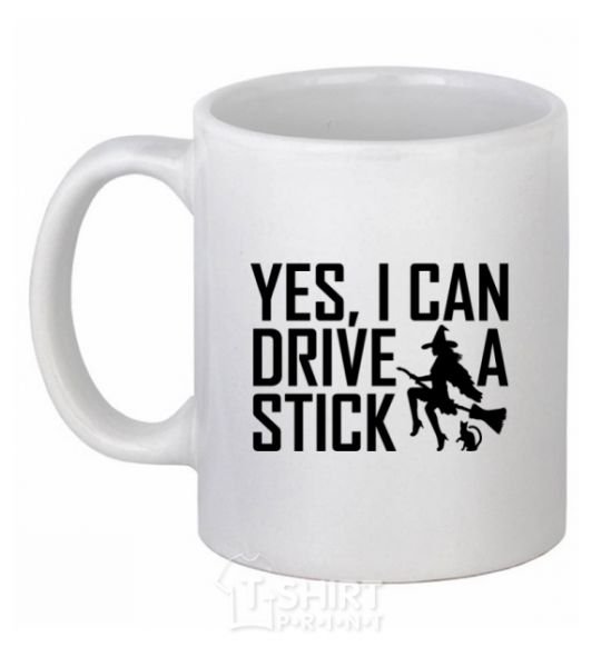 Ceramic mug yes i can drive a stick White фото