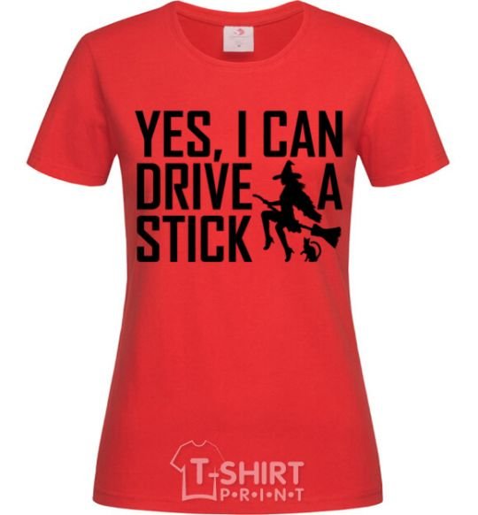 Женская футболка yes i can drive a stick Красный фото