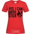 Женская футболка yes i can drive a stick Красный фото