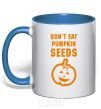 Mug with a colored handle dont eat pumpkin seeds royal-blue фото