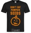 Мужская футболка dont eat pumpkin seeds Черный фото