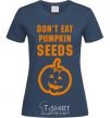 Женская футболка dont eat pumpkin seeds Темно-синий фото