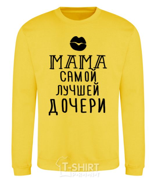 Sweatshirt Mom of the best daughter ever yellow фото