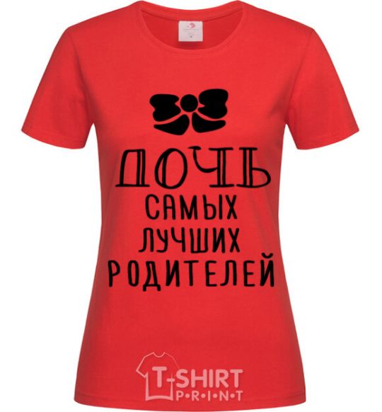 Women's T-shirt Daughter of the best parents b/w print red фото