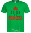 Men's T-Shirt Father of a princess kelly-green фото