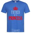 Men's T-Shirt Father of a princess royal-blue фото