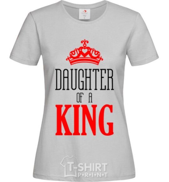 Women's T-shirt Daughter of a king grey фото