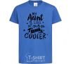 Kids T-shirt My ant is like my mom but cooler royal-blue фото