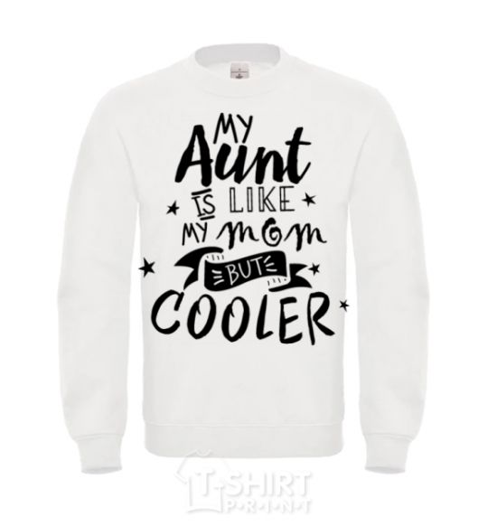 Sweatshirt My ant is like my mom but cooler White фото