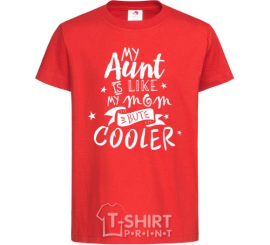 Kids T-shirt My ant is like my mom but cooler red фото