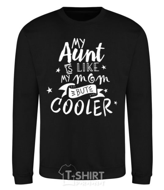 Sweatshirt My ant is like my mom but cooler black фото