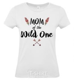 Women's T-shirt Mom of the wild one White фото