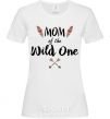 Women's T-shirt Mom of the wild one White фото