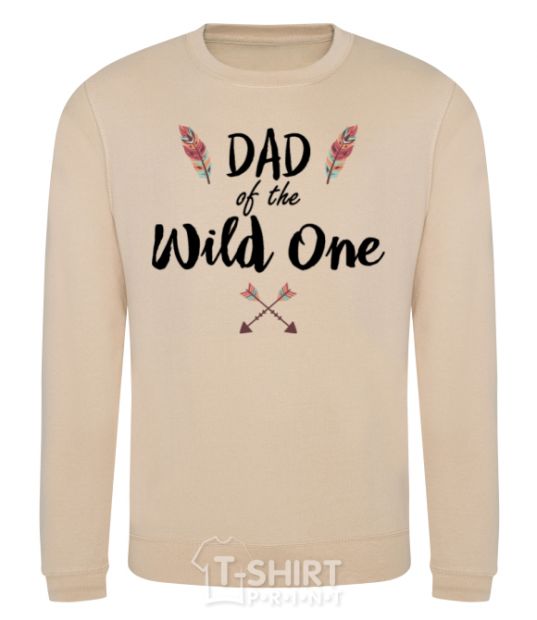 Sweatshirt Dad of the wild one sand фото