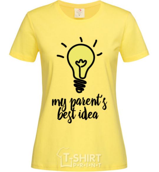 Women's T-shirt My parents best idea cornsilk фото