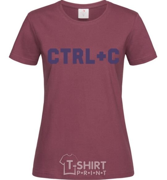 Women's T-shirt Сtrl+C burgundy фото