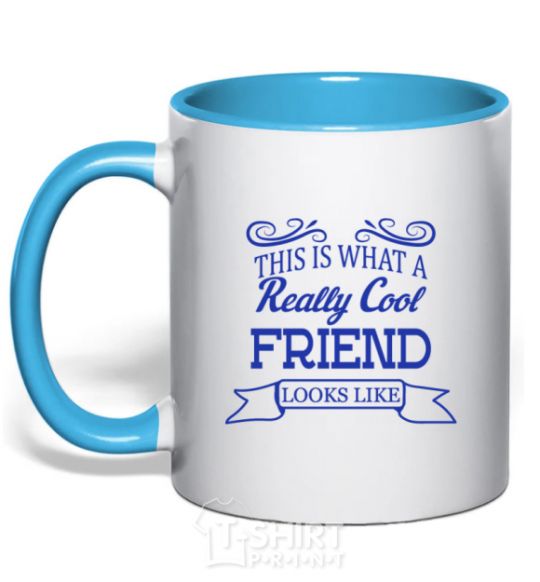 Mug with a colored handle This is what a really cool friend looks like sky-blue фото