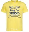 Men's T-Shirt This is what a really cool friend looks like cornsilk фото