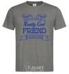 Men's T-Shirt This is what a really cool friend looks like dark-grey фото