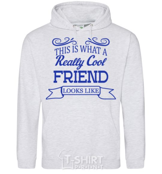 Men`s hoodie This is what a really cool friend looks like sport-grey фото