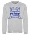 Sweatshirt This is what a really cool friend looks like sport-grey фото