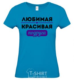 Women's T-shirt Beloved beautiful friend sky-blue фото