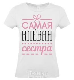 Women's T-shirt The coolest sister White фото