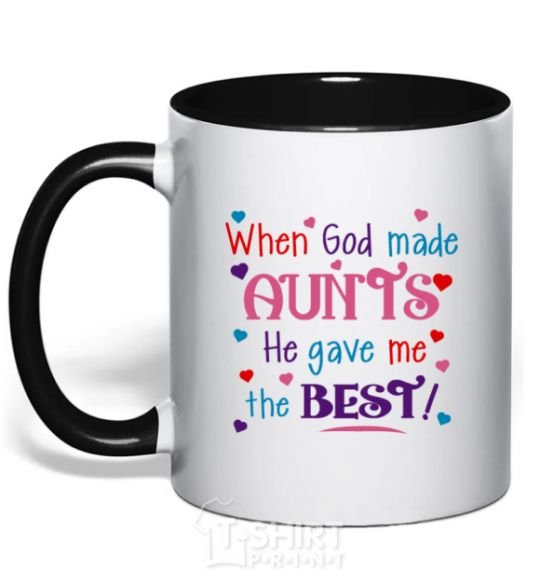 Чашка с цветной ручкой When God made AUNTS He gave me the BEST Черный фото