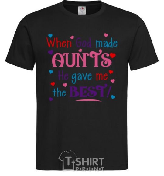 Men's T-Shirt When God made AUNTS He gave me the BEST black фото