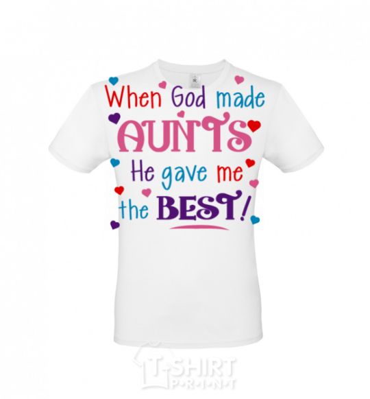 Men's T-Shirt When God made AUNTS He gave me the BEST White фото